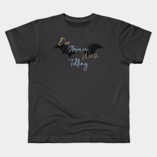 Our Stories are Worth Telling Kids T-Shirt